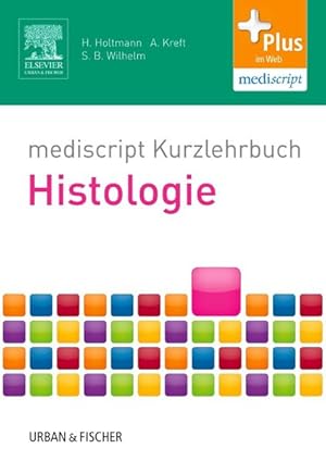 Bild des Verk�ufers f�r mediscript Kurzlehrbuch Histologie zum Verkauf von Bunt Buchhandlung GmbH