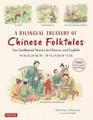 Immagine del venditore per A Bilingual Treasury of Chinese Folktales: Ten Traditional Stories in Chinese and English (Free Online Audio Recordings) venduto da Zoom Books East