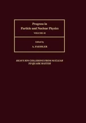 Image du vendeur pour Progress in Particle and Nuclear Physics, Volume 42 mis en vente par Rarewaves.com USA