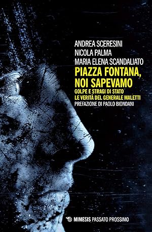 Seller image for Piazza Fontana. Noi sapevamo. Golpe e stragi di Stato. La verit� del generale Maletti for sale by Rarewaves.com USA