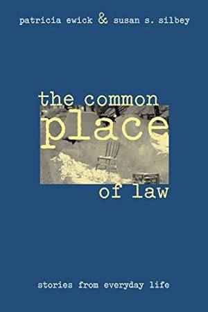 Imagen del vendedor de The Common Place of Law: Stories from Everyday Life (Chicago Series in Law and Society) a la venta por -OnTimeBooks-