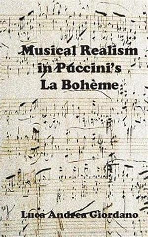 Seller image for Musical Realism in Puccini S La Boheme for sale by GreatBookPricesUK