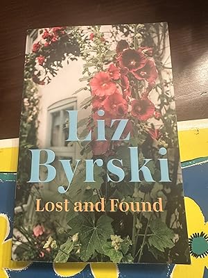 Image du vendeur pour Lost and Found Liz Byrski mis en vente par Pete's Loved Books