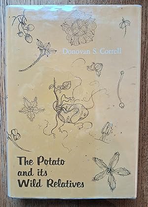 Seller image for The Potato and Its Wild Relatives : Section Tuberarium of the Genus Solanum for sale by Garden City Books