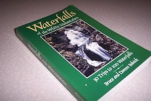 Image du vendeur pour Waterfalls of the White Mountains: Thirty Trips to One Hundred Waterfalls mis en vente par Greenworld Books