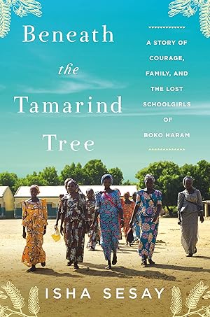 Seller image for Beneath the Tamarind Tree: A Story of Courage, Family, and the Lost Schoolgirls of Boko Haram for sale by Greenworld Books