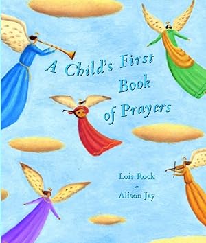 Bild des Verk�ufers f�r A Child's First Book of Prayers zum Verkauf von Zoom Books East