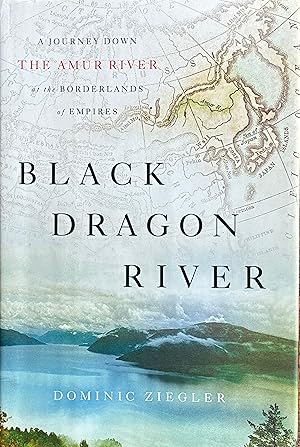 Seller image for Black dragon river for sale by Acanthophyllum Books