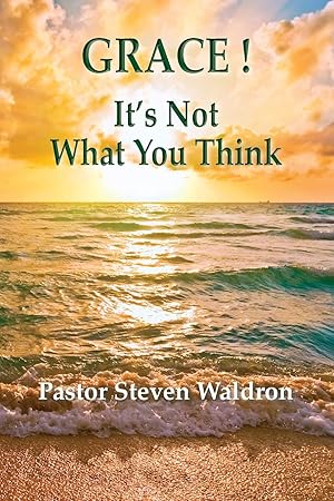 Seller image for Grace: It's Not What You Think for sale by Blue Vase Books