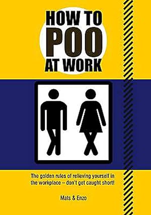 Immagine del venditore per How To Poo At Work venduto da Zoom Books East