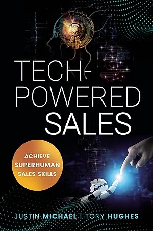 Imagen del vendedor de Tech-Powered Sales: Achieve Superhuman Sales Skills a la venta por Dream Books Co.