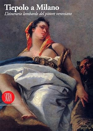Immagine del venditore per Tiepolo a Milano. Itinerario lombardo del pittore veneziano. disponibile per la vendita da FIRENZELIBRI SRL