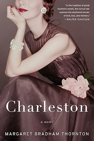Seller image for Charleston: A Haunting Love Letter to South Carolina �" Lyrical Story of Second Chances and Enduring Romance for sale by Greenworld Books