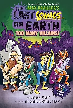 Imagen del vendedor de The Last Comics on Earth: Too Many Villains!: From the Creators of The Last Kids on Earth a la venta por Reliant Bookstore