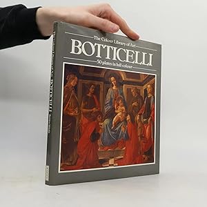 Imagen del vendedor de The Colour Library of Art: Botticelli: 50 Plates in Full Colour a la venta por Bookbot