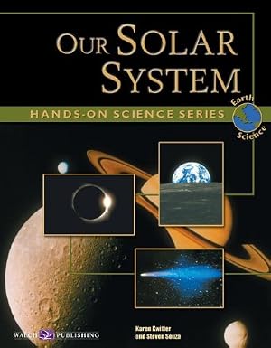 Immagine del venditore per Our Solar System (Hands-on Science Series) venduto da -OnTimeBooks-