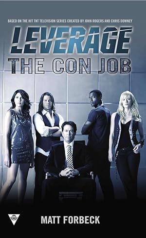 Bild des Verk�ufers f�r The Con Job (A Leverage Novel) zum Verkauf von Zoom Books Company