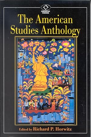 Immagine del venditore per The American Studies Anthology (American Visions (Wilmington, Del.), No. 4.) (American Visions: Readings in American Culture) venduto da Greenworld Books