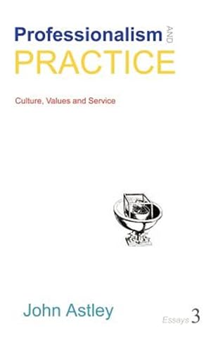 Immagine del venditore per Professionalism And Practice venduto da GreatBookPrices