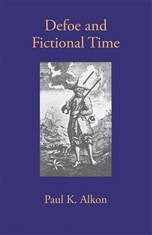 Bild des Verk�ufers f�r Defoe and Fictional Time zum Verkauf von GreatBookPrices