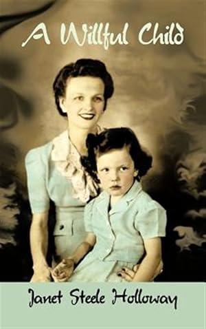 Bild des Verk�ufers f�r Willful Child zum Verkauf von GreatBookPrices