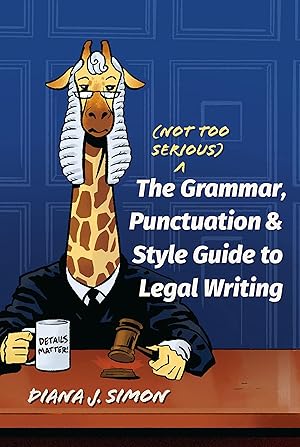 Immagine del venditore per The (Not Too Serious) Grammar, Punctuation, and Style Guide to Legal Writing venduto da Gate City Books