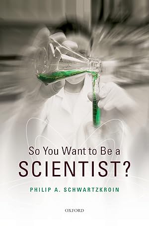 Immagine del venditore per So You Want to be a Scientist? venduto da Greenworld Books