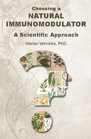 Imagen del vendedor de Choosing a Natural Immunomodulator - A Scientific Approach a la venta por -OnTimeBooks-