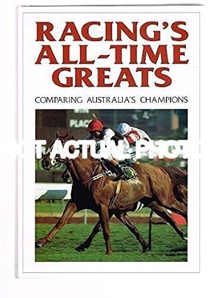 Seller image for Racing's All Time Greats: Comparing Australia's Champions by Warwick Hobson for sale by Oak Books