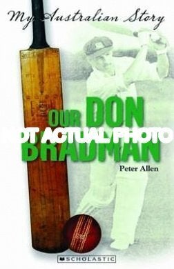 Seller image for Our Don Bradman by Peter Allen for sale by Oak Books