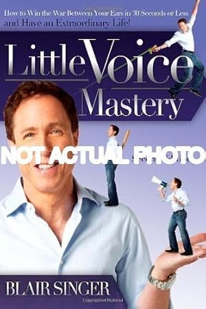 Imagen del vendedor de Little Voice Mastery by Blair Singer a la venta por Oak Books