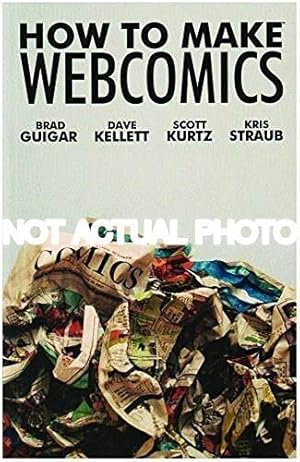 Imagen del vendedor de How to Make Web Comics by Scott Kurtz, Peter Straub a la venta por Oak Books