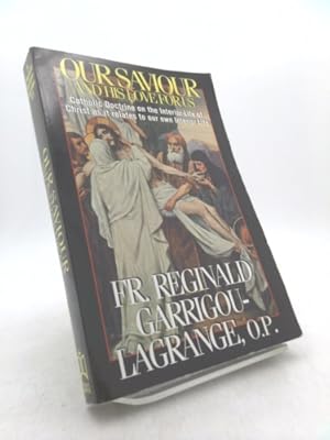 Bild des Verk�ufers f�r Our Saviour and His Love for Us: Catholic Doctrine on the Interior Life of Christ as it Relates to Our Own Interior Life zum Verkauf von ThriftBooksVintage