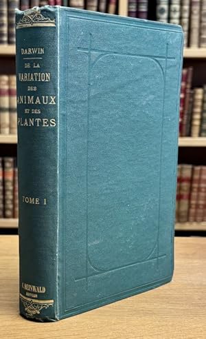 Image du vendeur pour De la variation des animaux et des plantes sous l'action de la domestication. Tome I seul. mis en vente par Librairie Vignes Online