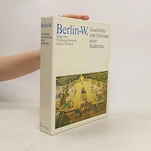Seller image for Berlin-W.: Geschichte und Schicksal einer Stadtmitte for sale by Bookbot