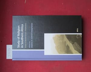 Bild des Verk�ufers f�r Study of Religion in Southern Africa: Essays in Honour of G.C. Oosthuizen. Studies in the History of Religions, vol. 109. zum Verkauf von Versandantiquariat buch-im-speicher