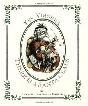 Seller image for Yes Virginia, There Is a Santa Claus for sale by Zoom Books Company