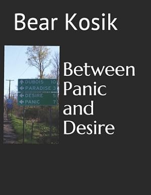 Image du vendeur pour Between Panic and Desire (Paperback or Softback) mis en vente par BargainBookStores