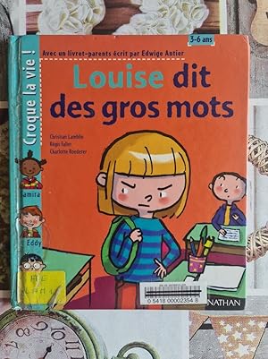 Bild des Verk�ufers f�r Louise dit des gros mots zum Verkauf von D�mons & Merveilles