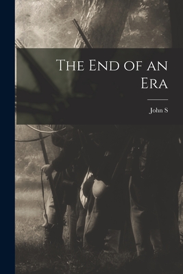 Seller image for The end of an Era (Paperback or Softback) for sale by BargainBookStores