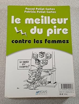 Image du vendeur pour Le meilleur du pire: Contre les femmes ; Contre les hommes mis en vente par D�mons & Merveilles
