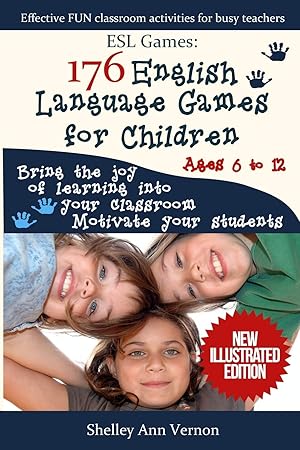 Immagine del venditore per ESL Games: 176 English Language Games for Children: Make your teaching easy and fun venduto da Zoom Books Company