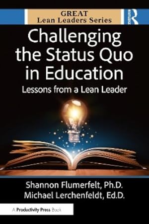 Bild des Verk�ufers f�r Challenging the Status Quo in Education zum Verkauf von Rarewaves.com USA