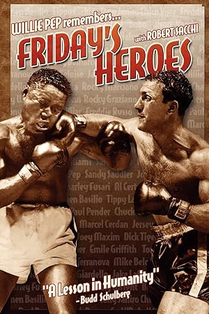 Imagen del vendedor de Friday's Heroes: Willie Pep Remembers. a la venta por Zoom Books Company