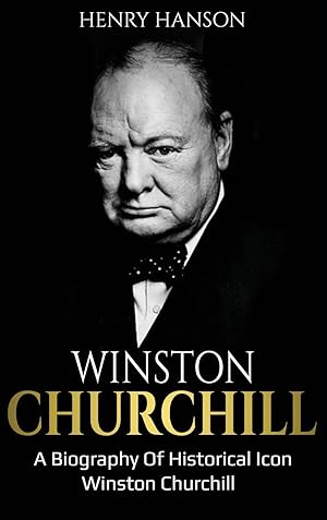 Seller image for Winston Churchill: A Biography of Historical Icon Winston Churchill for sale by Zoom Books Company