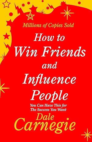 Bild des Verk�ufers f�r How to Win Friends and Influence People zum Verkauf von Goodwill Southern California