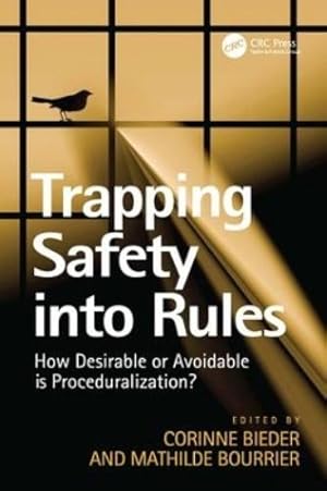Seller image for Trapping Safety into Rules: How Desirable or Avoidable is Proceduralization? for sale by Rarewaves.com USA