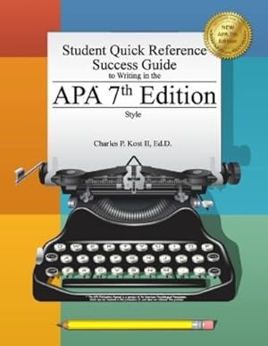 Seller image for Student Quick Reference Success Guide to Writing in the APA 7th Edition Style for sale by Rarewaves.com USA