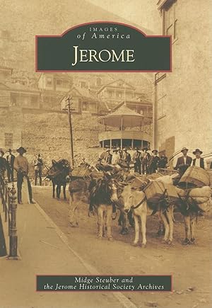Bild des Verk�ufers f�r Jerome (Images of America: Arizona) zum Verkauf von Zoom Books Company