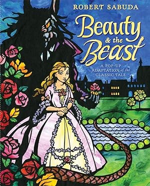 Imagen del vendedor de Beauty & the Beast: A Pop-up Book of the Classic Fairy Tale a la venta por Goodwill Books